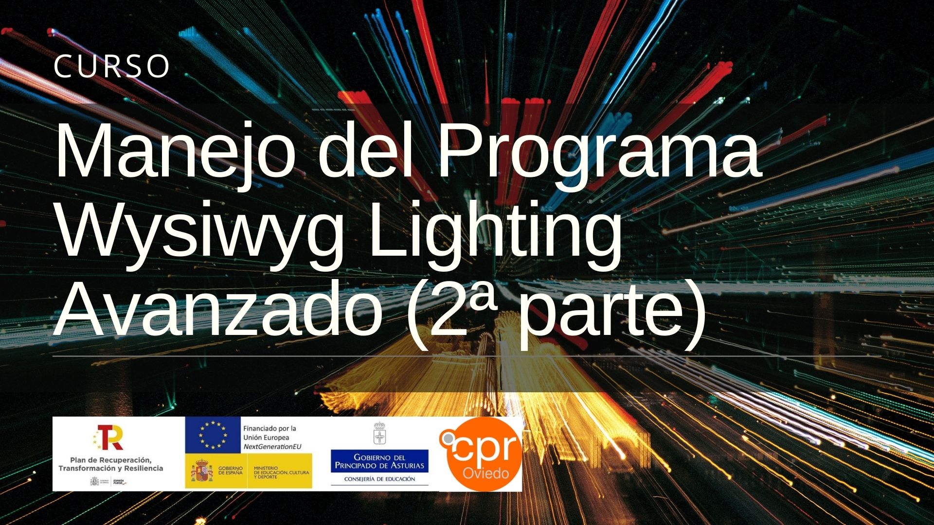 Listado de admisión – Curso “Manejo del Programa Wysiwyg Lighting Avanzado”